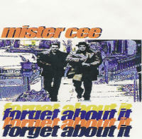 Mister Cee - Forget About It