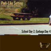 Park-Like Setting - School Day 2, Garbage Day 4